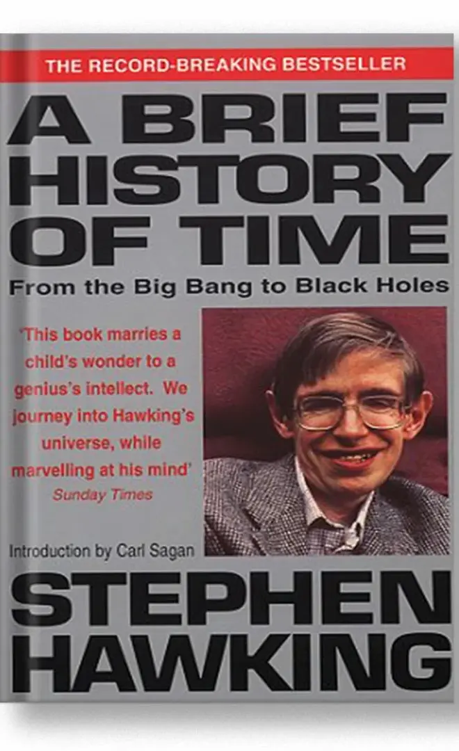 Book name: A Brief History of Time by Stephen Hawking
